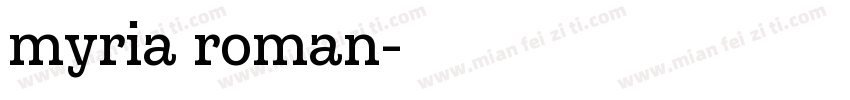 myria roman字体转换